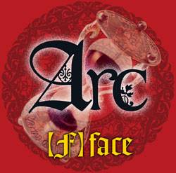 Arc (JAP) : 【F】face